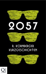 2057 - Kurzgeschichten
