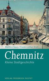 Chemnitz - Kleine Stadtgeschichte