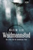 Maxim Leo: Waidmannstod ★★★★