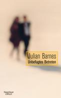 Julian Barnes: Unbefugtes Betreten ★★★★