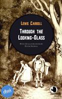 Lewis Carroll: Through the Looking-Glass 