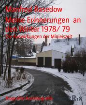 Meine Erinnerungen an den Winter 1978/ 79 - Die Auswirkungen der Minieiszeit