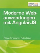 Philipp Tarasiewicz: Moderne Webanwendungen mit AngularJS 