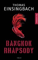 Thomas Einsingbach: Bangkok Rhapsody ★★★★★