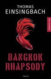 Bangkok Rhapsody - Thriller