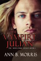 Ann B. Morris: The Vampire Julian 