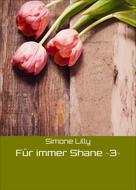 Simone Lilly: Für immer Shane ~3~ 