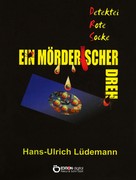 Hans-Ulrich Lüdemann: Ein mörderischer Dreh 