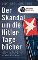 Michael Seufert: Der Skandal um die Hitler-Tagebücher ★★★★