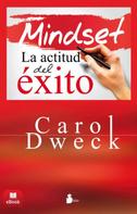 Carol Dweck: Mindset 