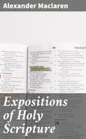 Alexander Maclaren: Expositions of Holy Scripture 