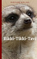 Rudyard Kipling: Rikki-Tikki-Tavi 