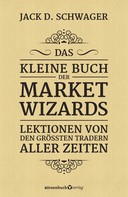 Jack D. Schwager: Das kleine Buch der Market Wizards ★★★★