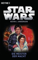 Kevin J. Anderson: Star Wars™: Die Meister der Macht ★★★★