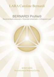 BERNARDI Profile - Die Schlüssel für deine persönlichen und beruflichen Erfolg