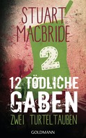Stuart MacBride: Zwölf tödliche Gaben 2 ★★★★