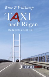 Taxi nach Rügen - Radegasts erster Fall