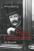 Alma Hannig: Franz Ferdinand ★★★★