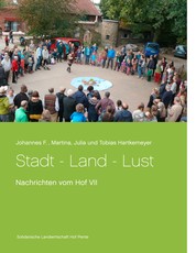 Stadt - Land - Lust - Nachrichten vom Hof VII