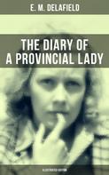 E. M. Delafield: THE DIARY OF A PROVINCIAL LADY (Illustrated Edition) 