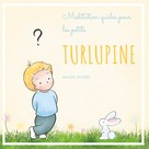 Maude Liotard: Turlupine 
