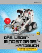 Uwe Haneke: Das LEGO®-Mindstorms®-Handbuch 
