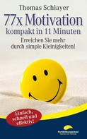 Thomas Schlayer: 77 x Motivation - kompakt in 11 Minuten ★★★