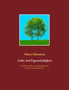 Harry Eilenstein: Liebe und Eigenständigkeit 