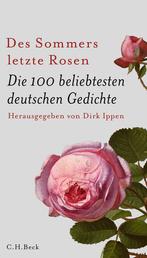 Des Sommers letzte Rosen - Die 100 beliebtesten deutschen Gedichte