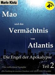Mao und das Vermächtnis von Atlantis - Die Engel der Apokalypse Teil 2 Version A