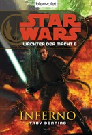 Troy Denning: Star Wars. Wächter der Macht 6. Inferno ★★★★★