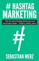 Sebastian Merz: # Hashtag-Marketing 