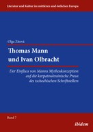 Olga Zitova: Thomas Mann und Ivan Olbracht 