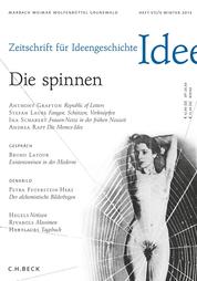 Zeitschrift für Ideengeschichte Heft VII/4 Winter 2013 - Die spinnen
