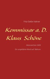 Kommissar a. D. Klaus Schöne - Aktenzeichen 2609