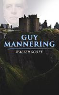 Sir Walter Scott: Guy Mannering 
