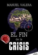 Manuel Valera: El fin de la crisis 