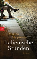 Marina Stepnowa: Italienische Stunden ★★★★