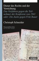 Christoph Schneider: Diener des Rechts und der Vernichtung 