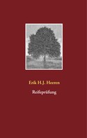 Erik H.J. Heeren: Reifeprüfung 