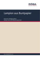 Wolfgang Kähne: Lampion aus Buntpapier 