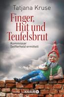 Tatjana Kruse: Finger, Hut und Teufelsbrut ★★★★