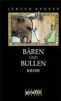 Jürgen Kehrer: Bären und Bullen ★★★★