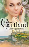Barbara Cartland: Die Schmuggler-Braut ★★★★