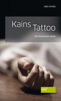 Udo Scheu: Kains Tattoo 