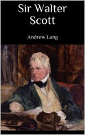 Andrew Lang: Sir Walter Scott 