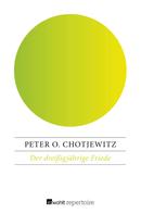 Peter O. Chotjewitz: Der dreißigjährige Friede 