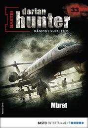 Dorian Hunter 33 - Horror-Serie - Mbret