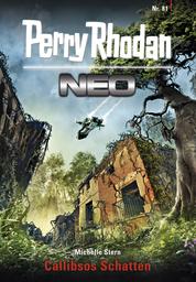 Perry Rhodan Neo 81: Callibsos Schatten - Staffel: Protektorat Erde 9 von 12