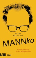 Milosz Matuschek: Mannko 